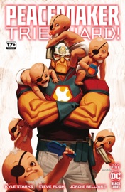 Peacemaker Tries Hard! (2023) #5 - Kyle Starks & Steve Pugh