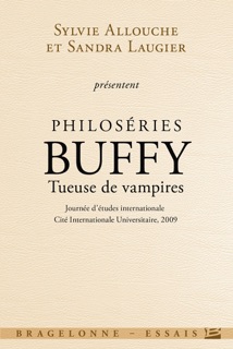 Philoséries : Buffy - Tueuse de vampires by Various Authors, Sylvie Allouche & Sandra Laugier