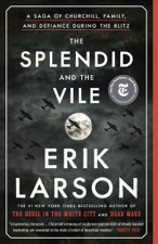 The Splendid and the Vile - Erik Larson Cover Art