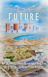Future Science Fiction Digest, Issue 14 - Alex Shvartsman, Lavie Tidhar, Will McIntosh, Filip Wiltgren, Jo Miles, Xing Fan & Alexy Dumenigo
