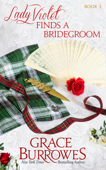 Lady Violet Finds a Bridegroom - Grace Burrowes