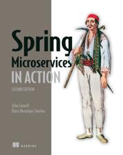 Spring Microservices in Action, Second Edition - John Carnell &amp; Illary Huaylupo Sánchez Cover Art