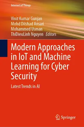 Read: Modern Approaches in IoT Book and Machine Learning for Cyber Security