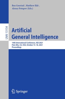 Artificial General Intelligence by Ben Goertzel, Matthew Iklé & Alexey Potapov