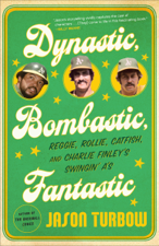 Dynastic, Bombastic, Fantastic - Jason Turbow Cover Art