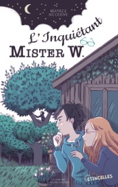 L'Inquiétant Mister W. - Béatrice Nicodème