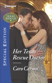 Her Texas Rescue Doctor - Caro Carson