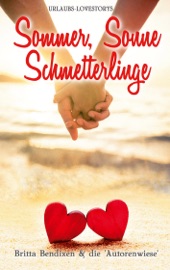 Sommer, Sonne, Schmetterlinge - Britta Bendixen