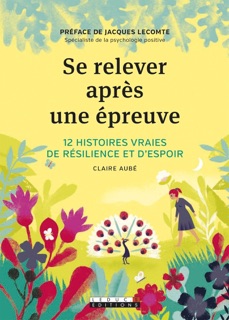 Se relever après une épreuve by Claire Aubé