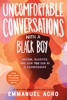 Book Uncomfortable Conversations with a Black Boy