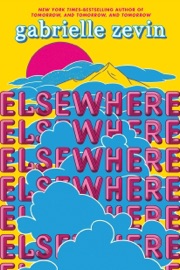 Elsewhere - Gabrielle Zevin