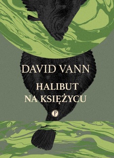 Halibut na Księżycu by David Vann
