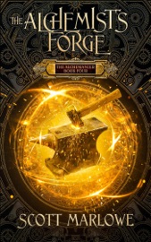 The Alchemist's Forge - Scott Marlowe
