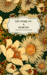 The Diary of a Nobody by George Grossmith