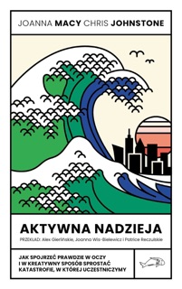 Aktywna nadzieja by Joanna Macy