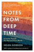 Notes from Deep Time - Helen Gordon