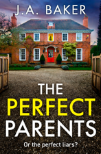 The Perfect Parents - J. A. Baker Cover Art