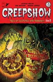 Creepshow Vol. 2 #2 (Of 5) Michael Walsh, Dan Watters & Abigail Larson