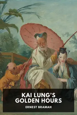 Read: Kai Lung’s Golden Book Hours