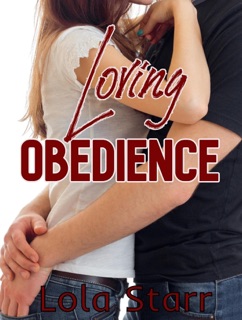 Loving Obedience by Lola Starr
