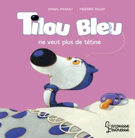 Read: Book Tilou bleu ne veut plus de tétine