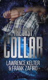 The Last Collar - Frank Zafiro & Lawrence Kelter