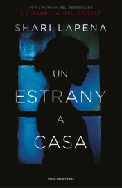 Un estrany a casa - Shari Lapena