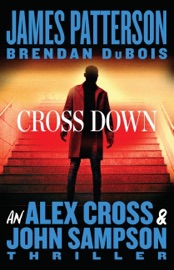 Cross Down - James Patterson & Brendan DuBois