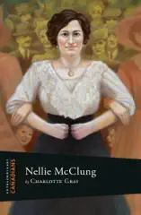 Extraordinary Canadians Nellie McClung
