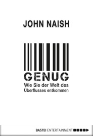 Genug - John Naish & Barbara Först