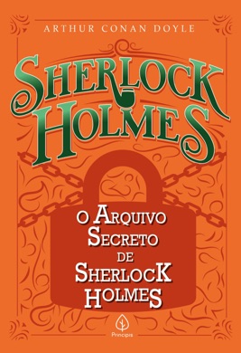 Capa do livro O Arquivo de Sherlock Holmes de Arthur Conan Doyle