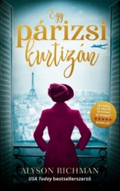 Egy párizsi kurtizán - Alyson Richman