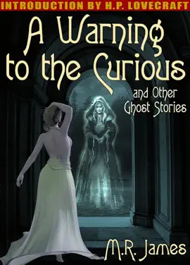 Read: A Warning to the Curious and Book Other Ghost Stories