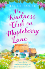 The Kindness Club on Mapleberry Lane - Helen Rolfe Cover Art