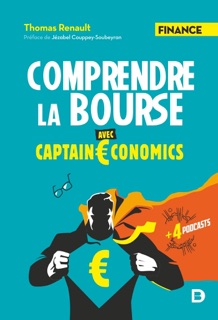 Comprendre la Bourse avec Captain Economics by Thomas Renault & Jézabel Couppey-soubeyran