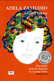 Adela Zamudio: Selected Poetry & Prose - Adela Zamudio & Lynette Yetter