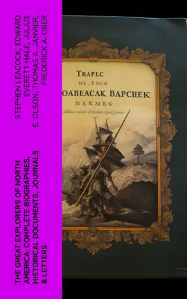 Read: The Great Explorers of North America: Complete Biographies, Historical Documents, Journals Book & Letters