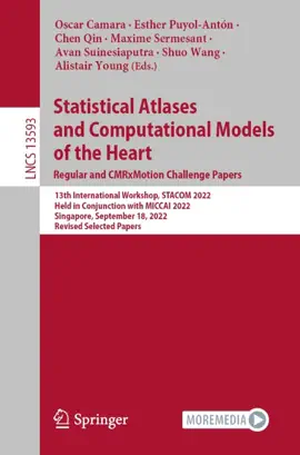 Read: Statistical Atlases and Computational Book Models of the Heart. Regular and CMRxMotion Challenge Papers