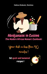 Abidjanaise in Cuisine (The Modern African Woman's Cookbook)