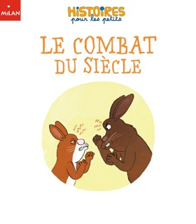 Le combat du siècle by Tor Freeman & Véronique Cauchy