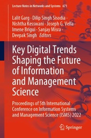 Key Digital Trends Shaping the Future of Information and Management Science - Lalit Garg, Dilip Singh Sisodia, Nishtha Kesswani, Joseph G. Vella, Imene Brigui, Sanjay Misra & Deepak Singh