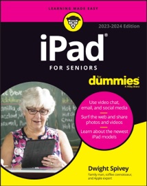 iPad For Seniors For Dummies - Dwight Spivey
