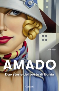 Due storie del porto di Bahia by Jorge Amado