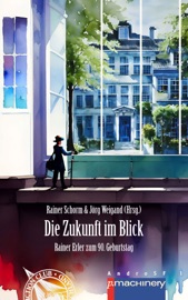DIE ZUKUNFT IM BLICK - Rainer Schorm & Jörg Weigand