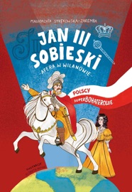 Jan III Sobieski. Afera w Wilanowie - Małgorzata Strękowska-Zaremba