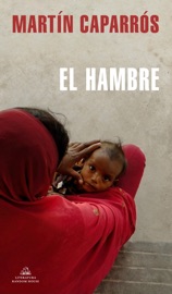 El hambre - Martín Caparrós
