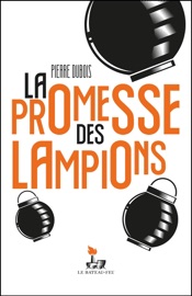 La promesse des lampions - Pierre DuBois