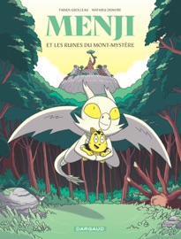 Menji - Tome 2 - Menji et les ruines du Mont-Mystère - Fabien Grolleau