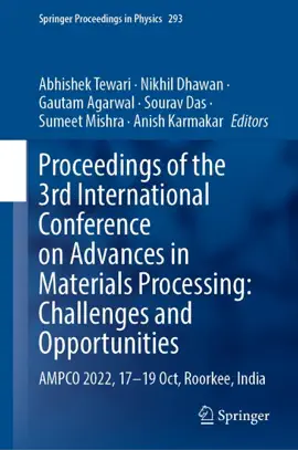 Read: Proceedings of the 3rd International Conference Book on Advances in Materials Processing: Challenges and Opportunities
