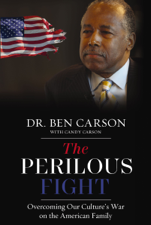 The Perilous Fight - Ben Carson, M.D. Cover Art